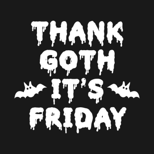 Thank Goth It's Friday T-Shirt