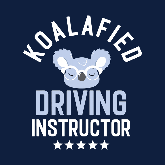 Koalafied Driving Instructor - Funny Gift Idea for Driving Instructors by BetterManufaktur