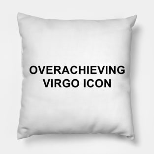 Overachieving Virgo Icon Pillow