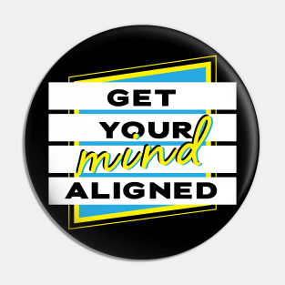 Get your mind aligned - Yellow and blue boxes Pin