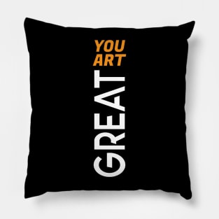 great you art Pillow