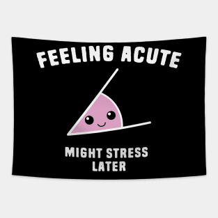 Feeling Acute Tapestry