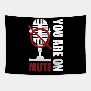 You Are On Mute Tapestry