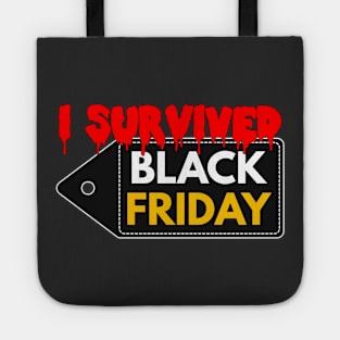 I Survived Black Friday Tote