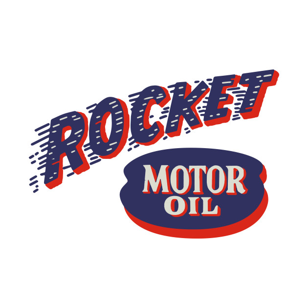 ROCKET MOTOR OIL SIGN by KUMAWAY