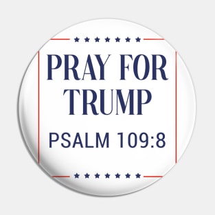 Pray for trump - psalm 109:8 - white background Pin