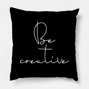 Be Creative Pillow