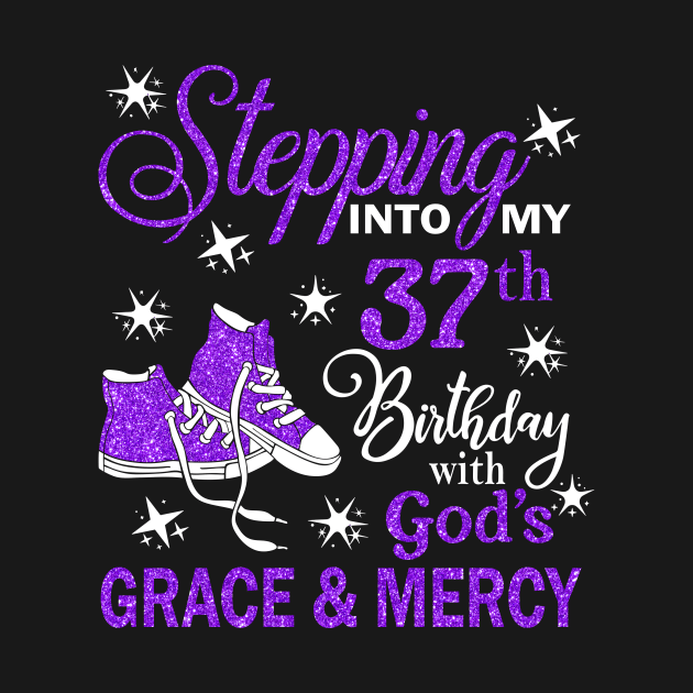 Stepping Into My 37th Birthday With God's Grace & Mercy Bday by MaxACarter