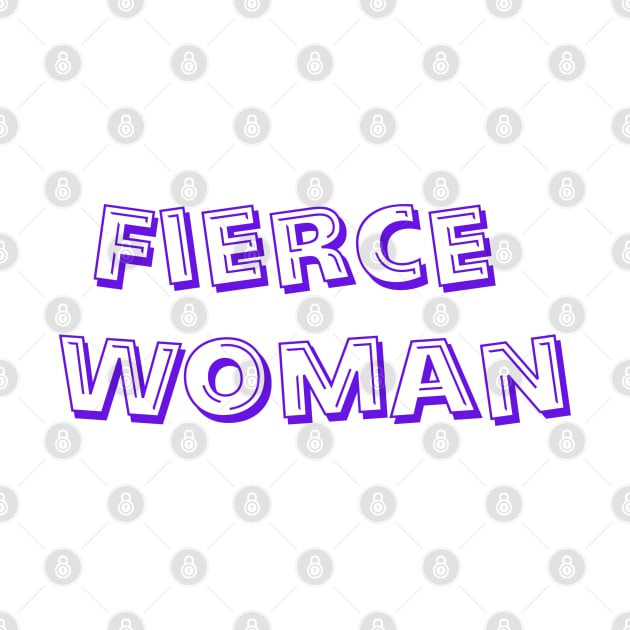 Fierce Woman by fiercewoman101