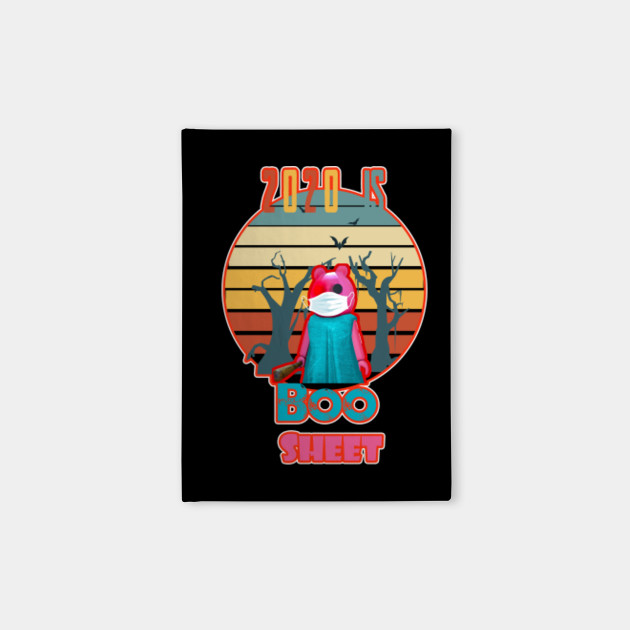 2020 Is Boo Sheet Piggy Roblox Piggy Notebook Teepublic - roblox boo