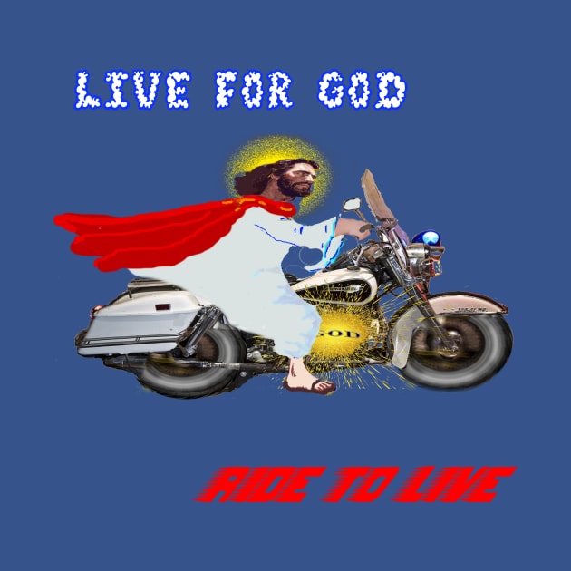 LIVE FOR GOD - RIDE TO LIVE by SHOW YOUR LOVE