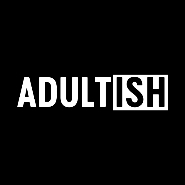 Adult-ish by Blister