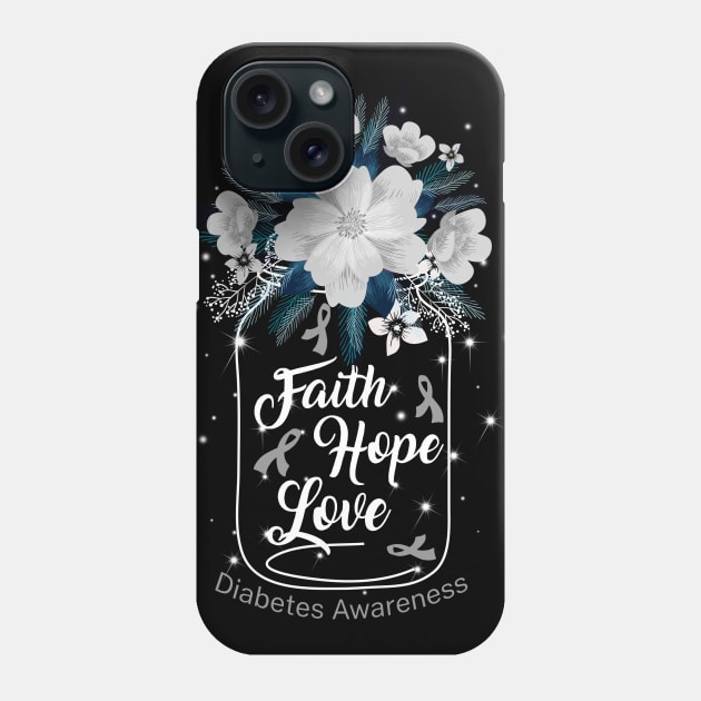 Faith Hope Love For Diabetes Awareness Phone Case by Manonee