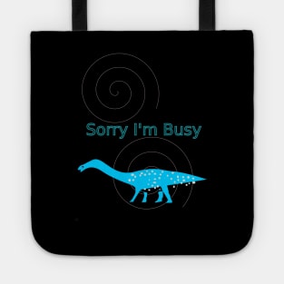 Sorry I'm Busy T-Shirt Tote