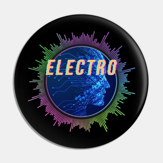 Electro, Electronic Dance Music Pin by CreativeUnrest