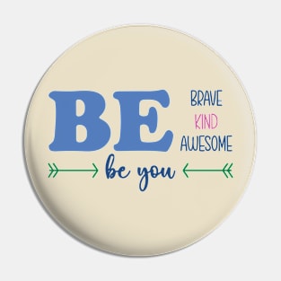 BE YOU.. Pin