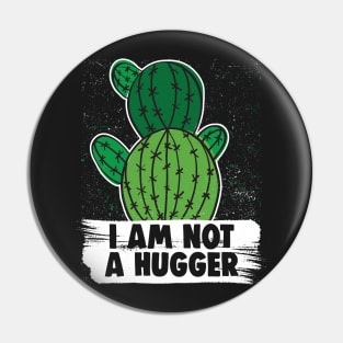 I Am Not A Hugger Sarcastic Black Pin