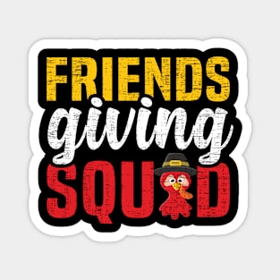 Friends Giving Squad - Friendsgiving Funny Thanksgiving Holiday Magnet