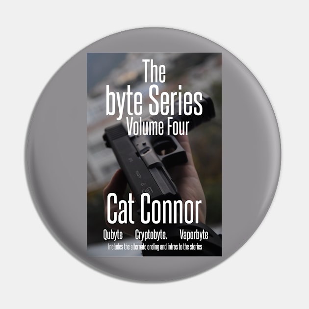 the byte Series Volume Four Pin by CatConnor