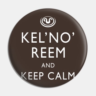 Kel'No'Reem and keep calm Pin