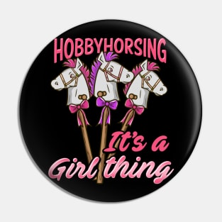 Hobbyhorsing It's A Girl Thing graphic for a hobbyhorse Lover Pin