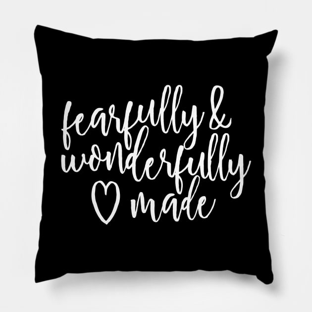 Fearfully and Wonderfully Made Pillow by walkbyfaith