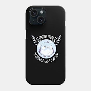 For me nest is best Phone Case