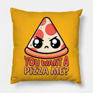 You Want A Pizza Me! Cute Pizza Pun Pillow