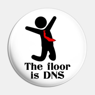 The Floor is DNS Pin