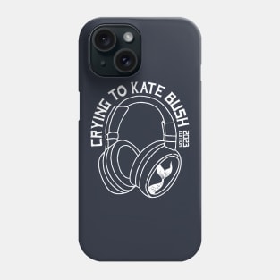 Crying to Kate Bush - 2023 edition Phone Case