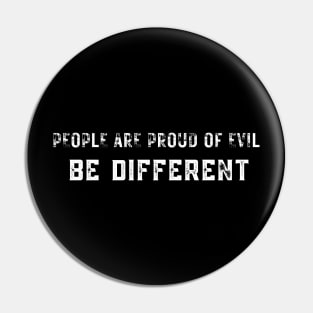 BE DIFFERENT Pin