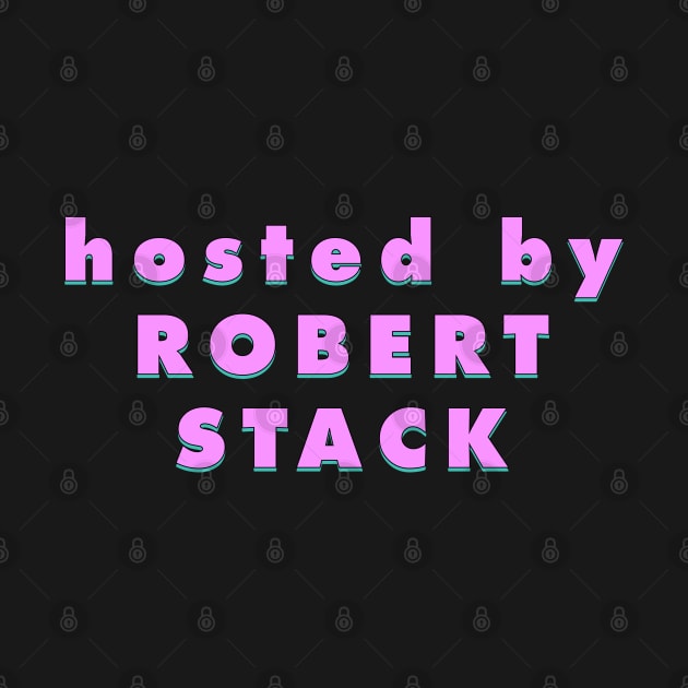 Hosted by Robert Stack by nickmeece