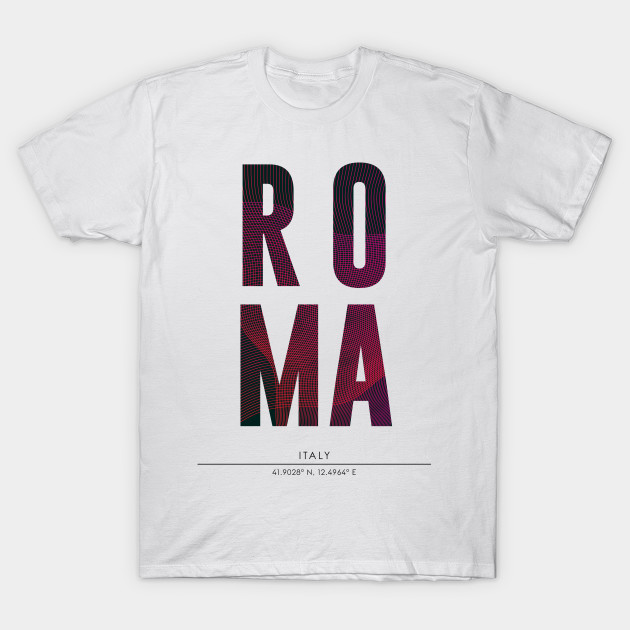 Roma City Typography Roma T Shirt Teepublic