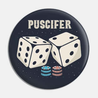 puscifer Dice Pin