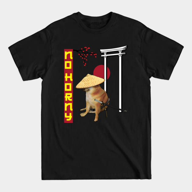 Discover No Horny Samurai - Cheems Meme - T-Shirt