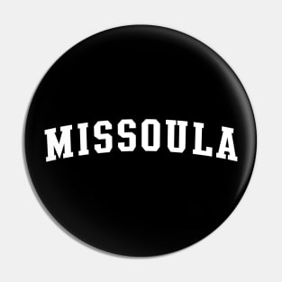 Missoula Pin