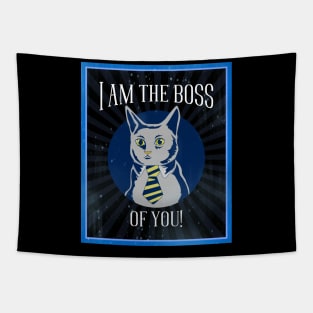 I'm The Boss of You Business Cat Tapestry