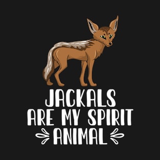 Jackals Are My Spirit Animal T-Shirt