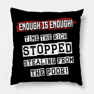 Enough Is Enough - Cost Of Living Crisis Pillow