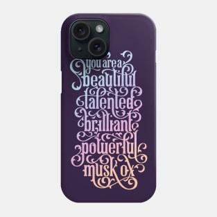 You Beautiful Talented Brilliant Powerful Musk Ox Phone Case