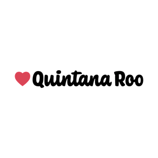 Quintana Roo Mexico Heart Script T-Shirt