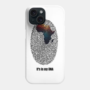 It's in my DNA Phone Case