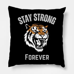 Stay Strong Forever retro design Pillow