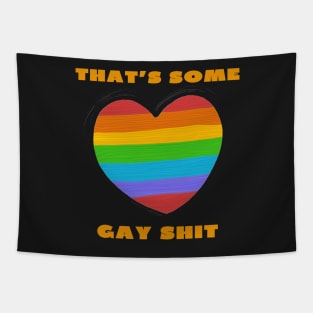 That's some gay shit funny Tapestry