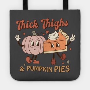 Thick Thighs & Pumpkin Pies Tote