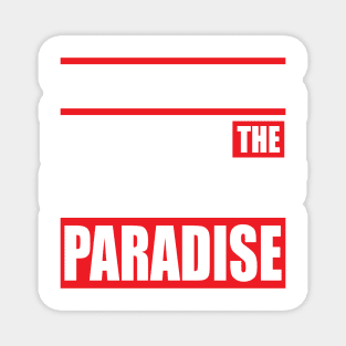 There is a hell but also the chance of paradise Magnet