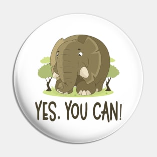 Yes You Can - Elephant Lover Positive Mindset Pin