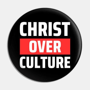 Christ Over Culture | Christian Pin