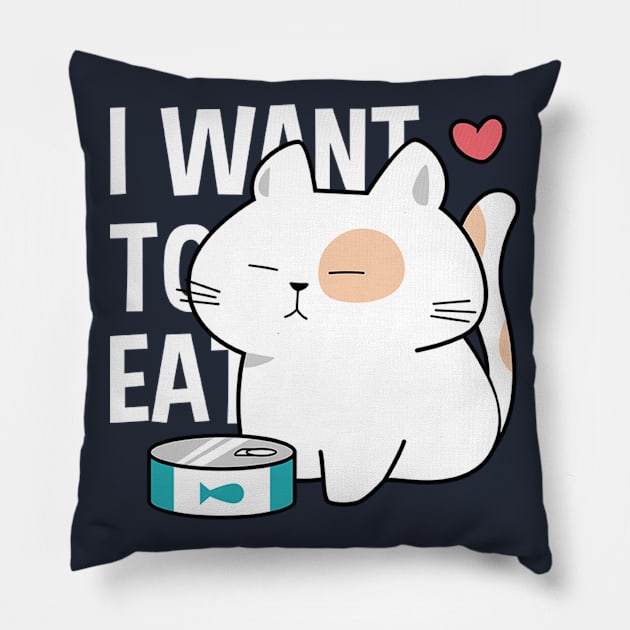 I want to eat funny cat Pillow by white.ink