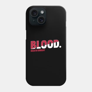 Blood Death Knight Phone Case